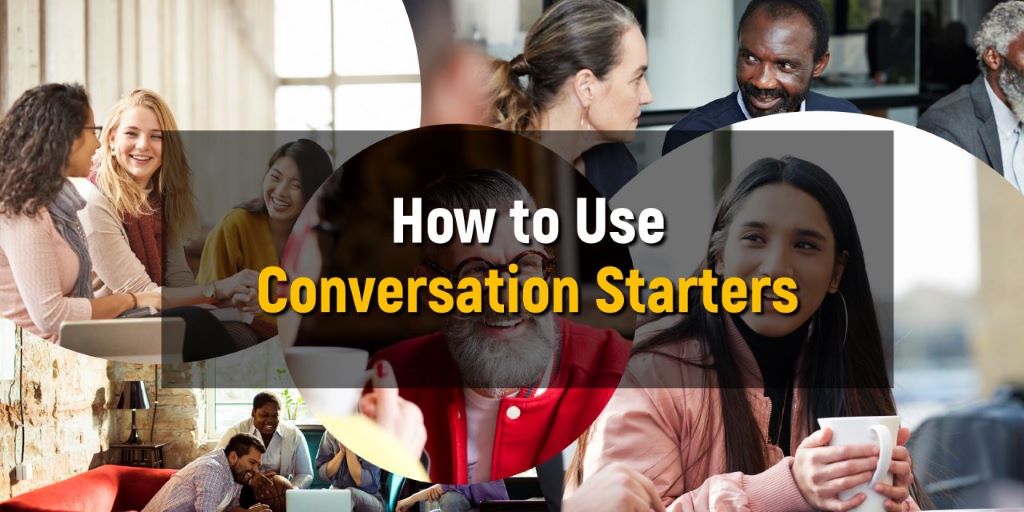 How do you start a conversation starter